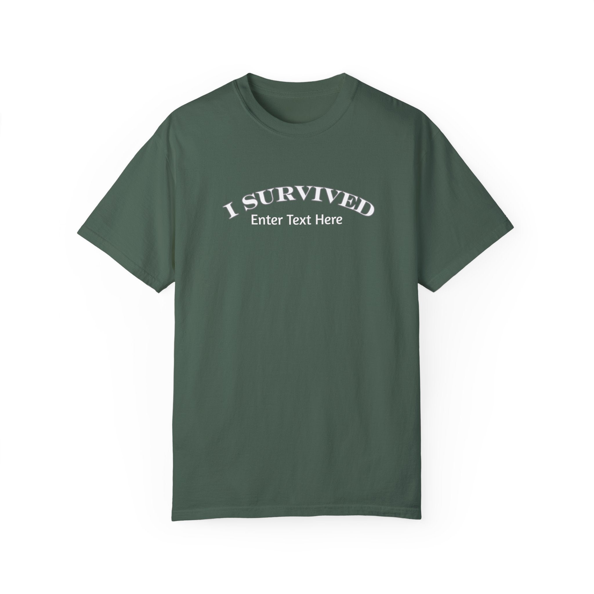 Unique Custom I Survived Shirt - Survivor Gift Idea