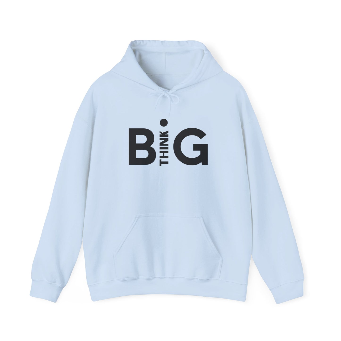 Dream Big Think Big Hoodie - Positive Vibes Sweatshirt - Cozy Graphic Jumper