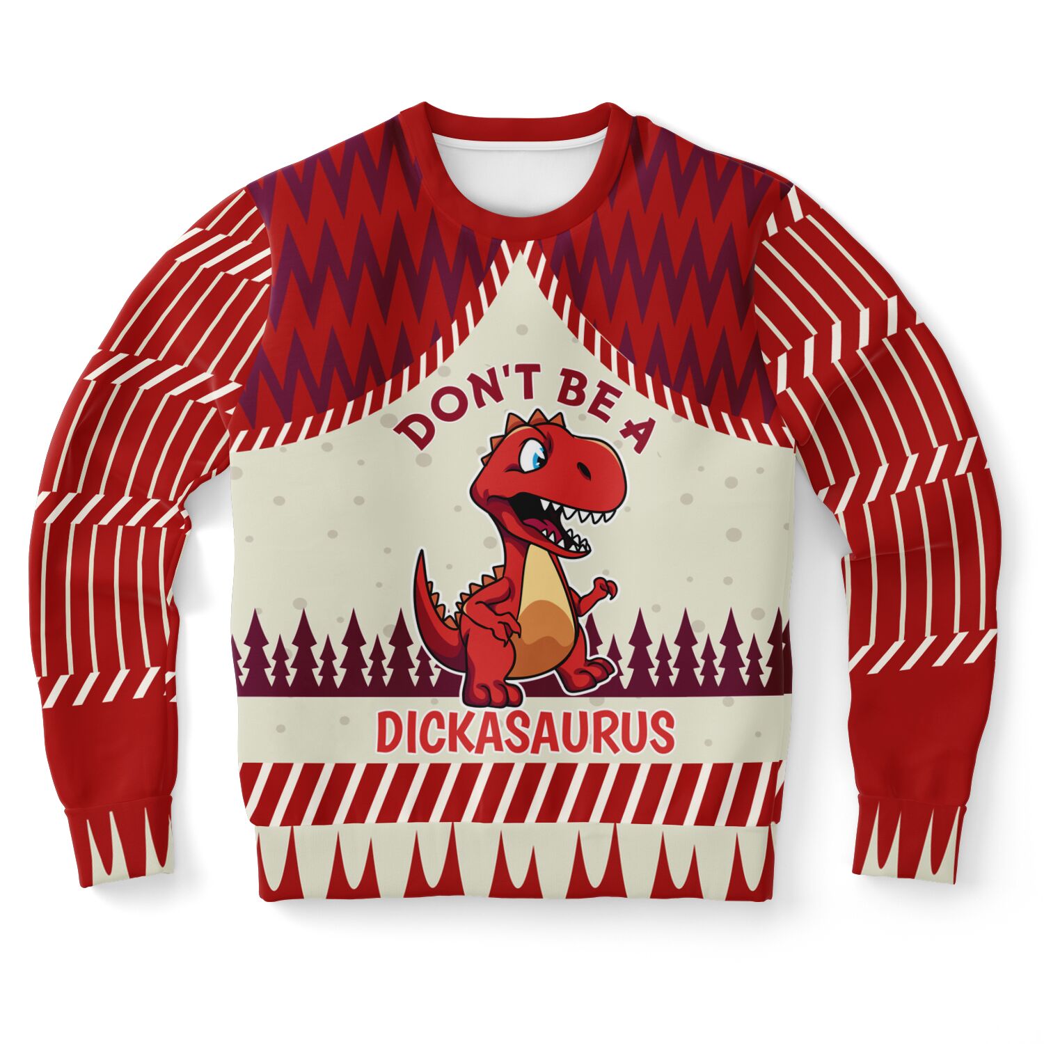 Don’t Be a Dickasaurus Sweatshirt