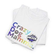 Crazy Dog Mamma Unisex Heavy Cotton Tee, Perfect Gift for Dog Lovers, Pet Owner Shirt, Animal Lover Apparel, Funny Dog Mom T-Shirt
