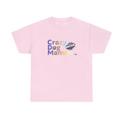 Crazy Dog Mamma Unisex Heavy Cotton Tee, Perfect Gift for Dog Lovers, Pet Owner Shirt, Animal Lover Apparel, Funny Dog Mom T-Shirt