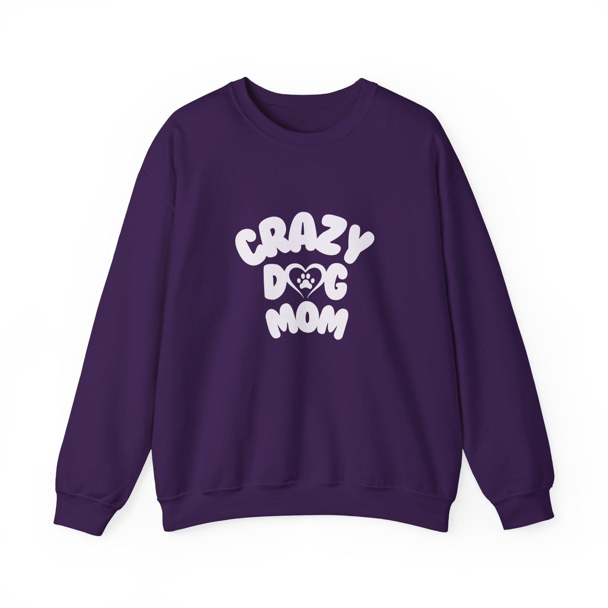 Crazy Dog Mom Crewneck Sweatshirt | Perfect Gift for Dog Lovers | Cozy and Fun Sweatshirt for Pet Owners | Birthday Gift, Dog Mom Apparel,