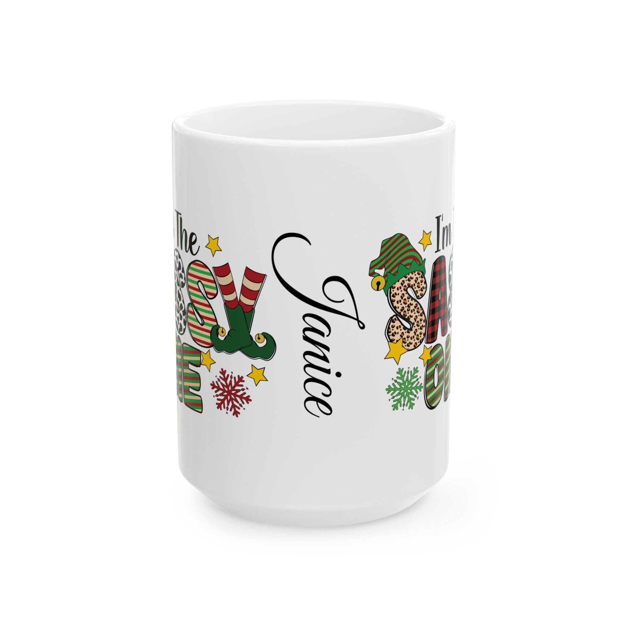 Sassy Christmas Mug, Funny Holiday Coffee Cup, Ceramic Mug Gift, Festive Kitchen Decor, Christmas Gift for Her, 11oz 15oz
