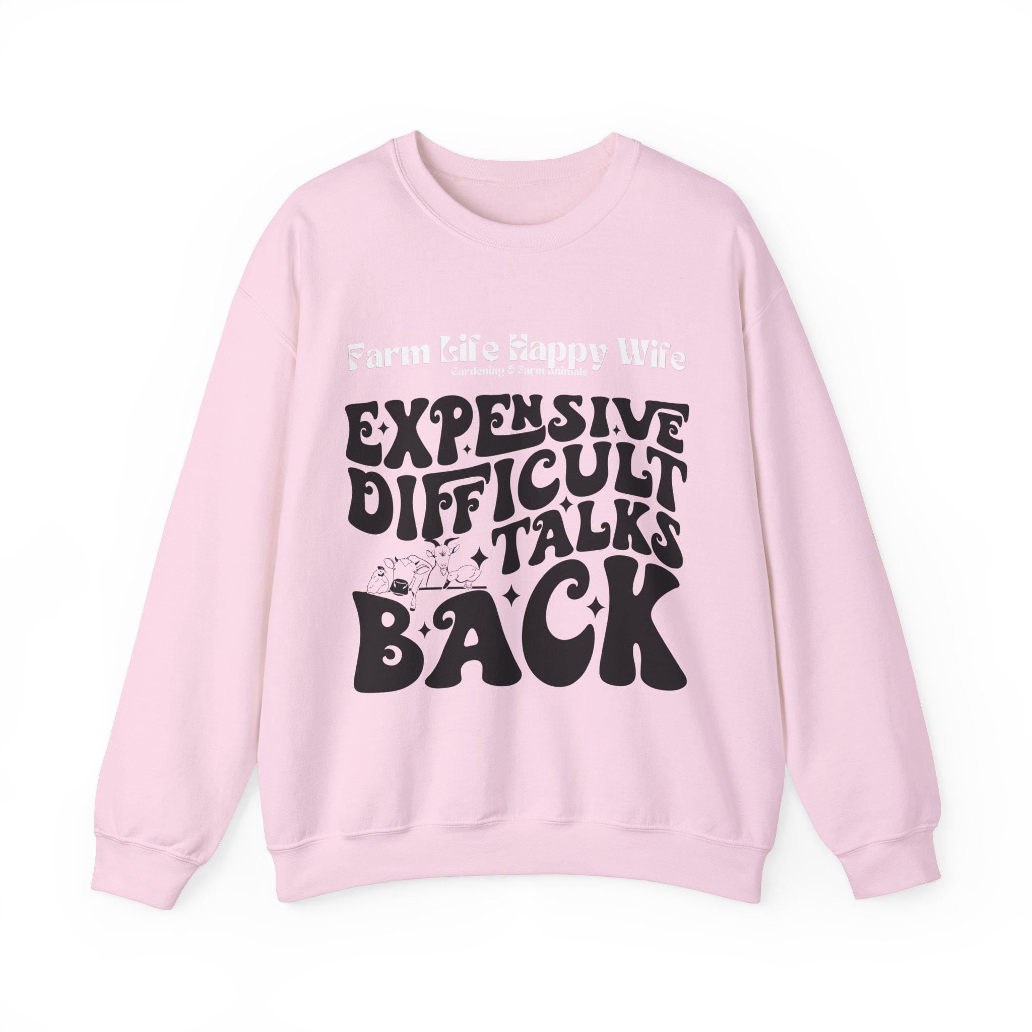 Farm Life Happy Wife Sweatshirt - Expensive Difficult Talks Back - Cozy Gift for Farmers, Casual Outfit, Farm Apparel, Birthday Gift