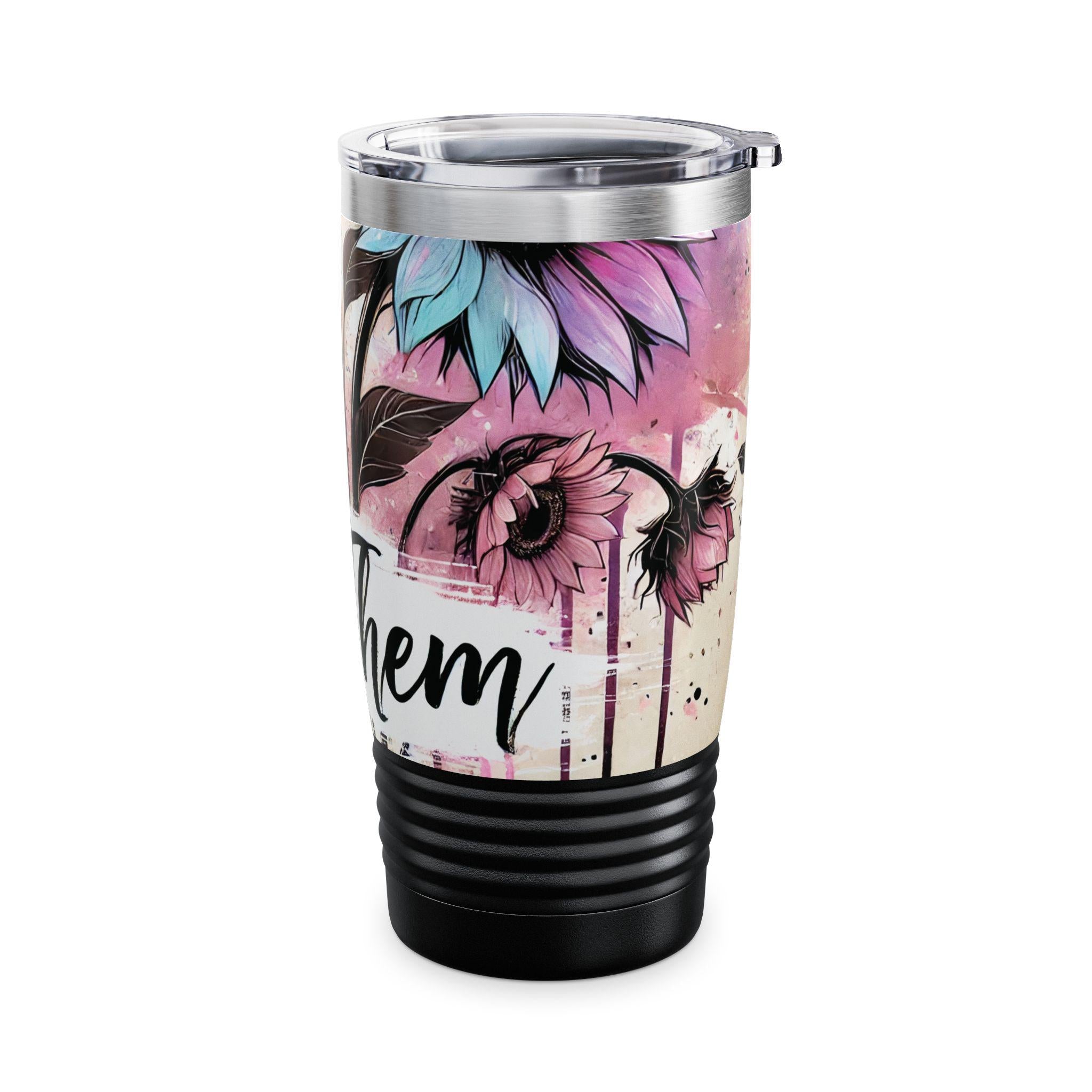 Colorful Let Them Floral Tumbler | Travel Mug, Coffee Cup, Gift for Nature Lovers, Inspirational Drinkware