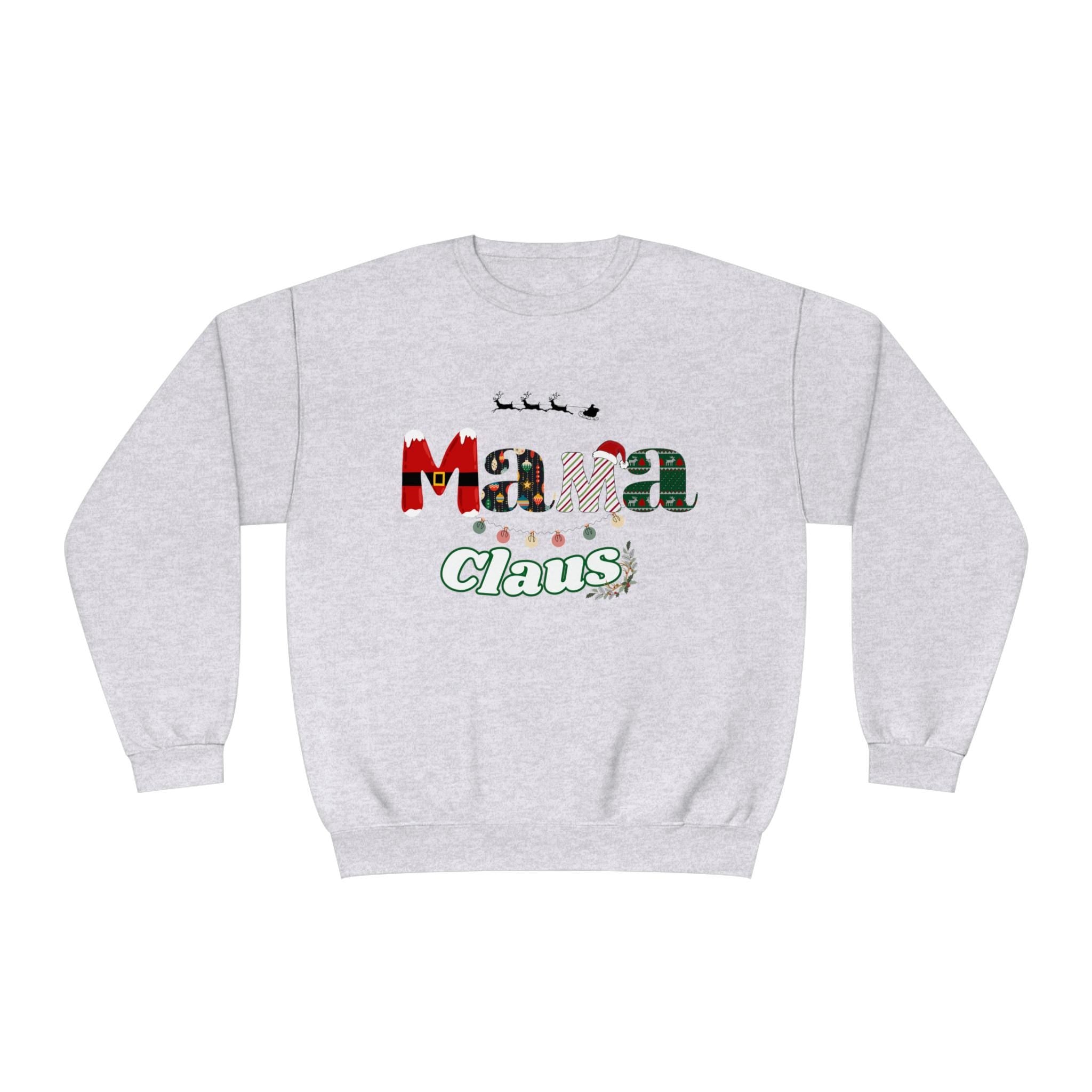 Mama Claus Sweatshirt - Christmas Mama Shirt - Holiday Crewneck Top, Xmas Apparel, Cozy Winter Pullover, Xmas Mom Sweater