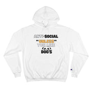 Anti-Social "Unless You Like Dogs Hoodie, Funny Pet Lover Sweatshirt, Gift for Dog Owners, Cozy Casual Wear, Perfect for Dog Lovers