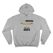 Anti-Social "Unless You Like Dogs Hoodie, Funny Pet Lover Sweatshirt, Gift for Dog Owners, Cozy Casual Wear, Perfect for Dog Lovers