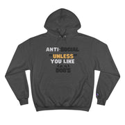 Anti-Social "Unless You Like Dogs Hoodie, Funny Pet Lover Sweatshirt, Gift for Dog Owners, Cozy Casual Wear, Perfect for Dog Lovers