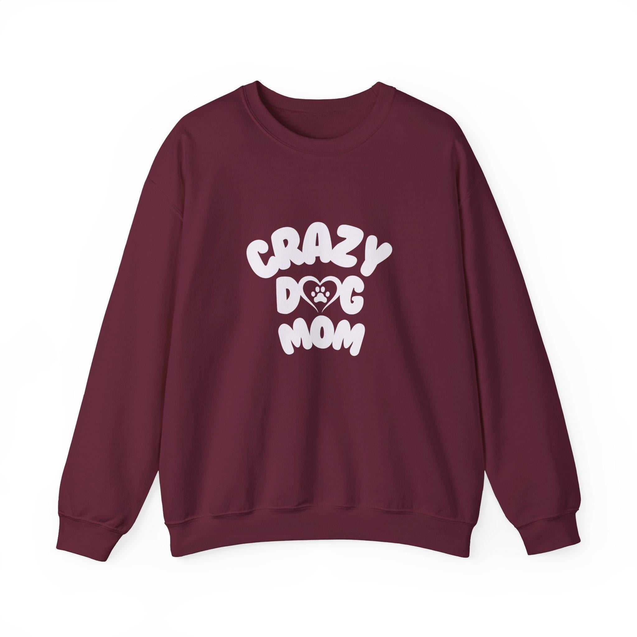 Crazy Dog Mom Crewneck Sweatshirt | Perfect Gift for Dog Lovers | Cozy and Fun Sweatshirt for Pet Owners | Birthday Gift, Dog Mom Apparel,