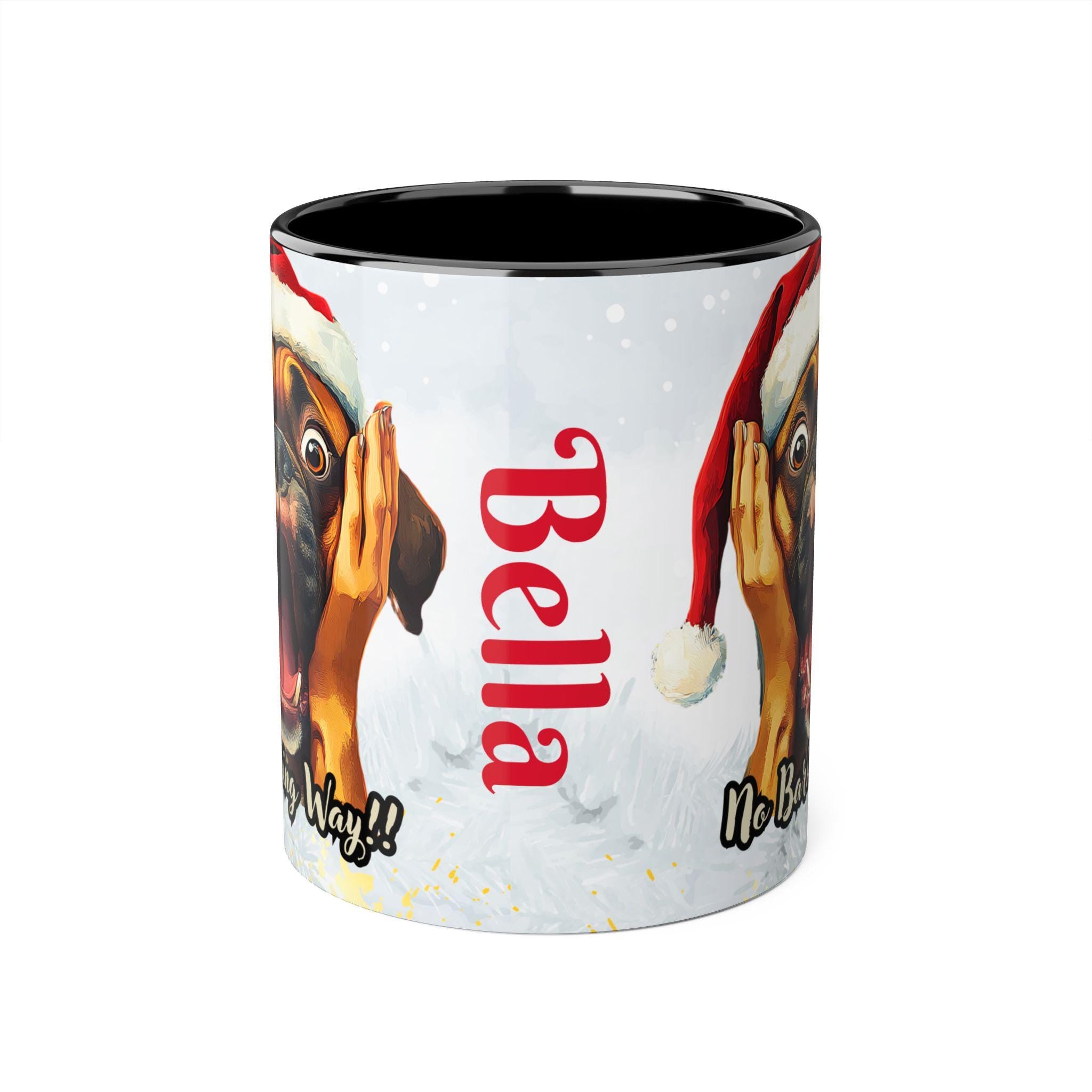 Custom - Festive Boxer Scream Mug , Christmas Gift for Dog Owners, No Barking Way Coffee Mug