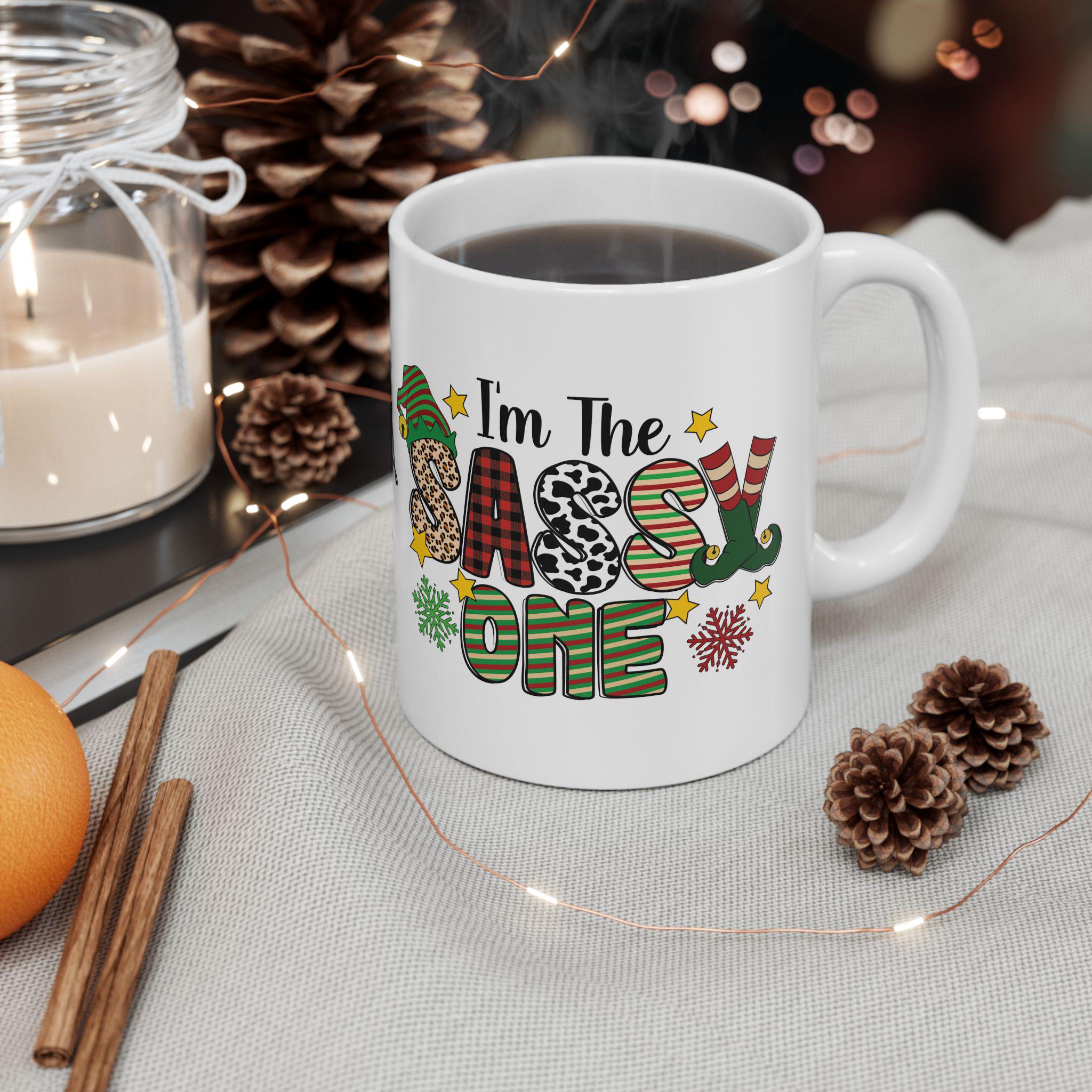 Sassy Christmas Mug, Funny Holiday Coffee Cup, Ceramic Mug Gift, Festive Kitchen Decor, Christmas Gift for Her, 11oz 15oz
