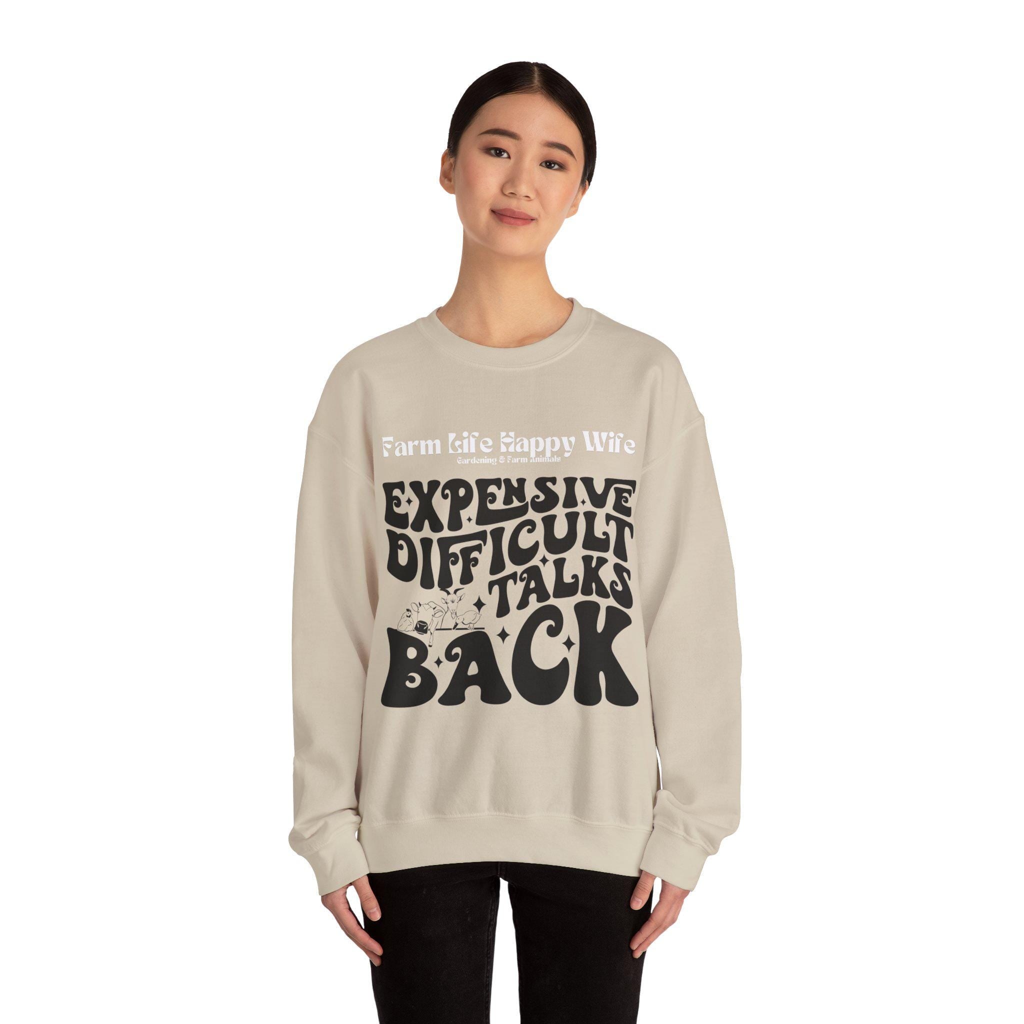 Farm Life Happy Wife Sweatshirt - Expensive Difficult Talks Back - Cozy Gift for Farmers, Casual Outfit, Farm Apparel, Birthday Gift