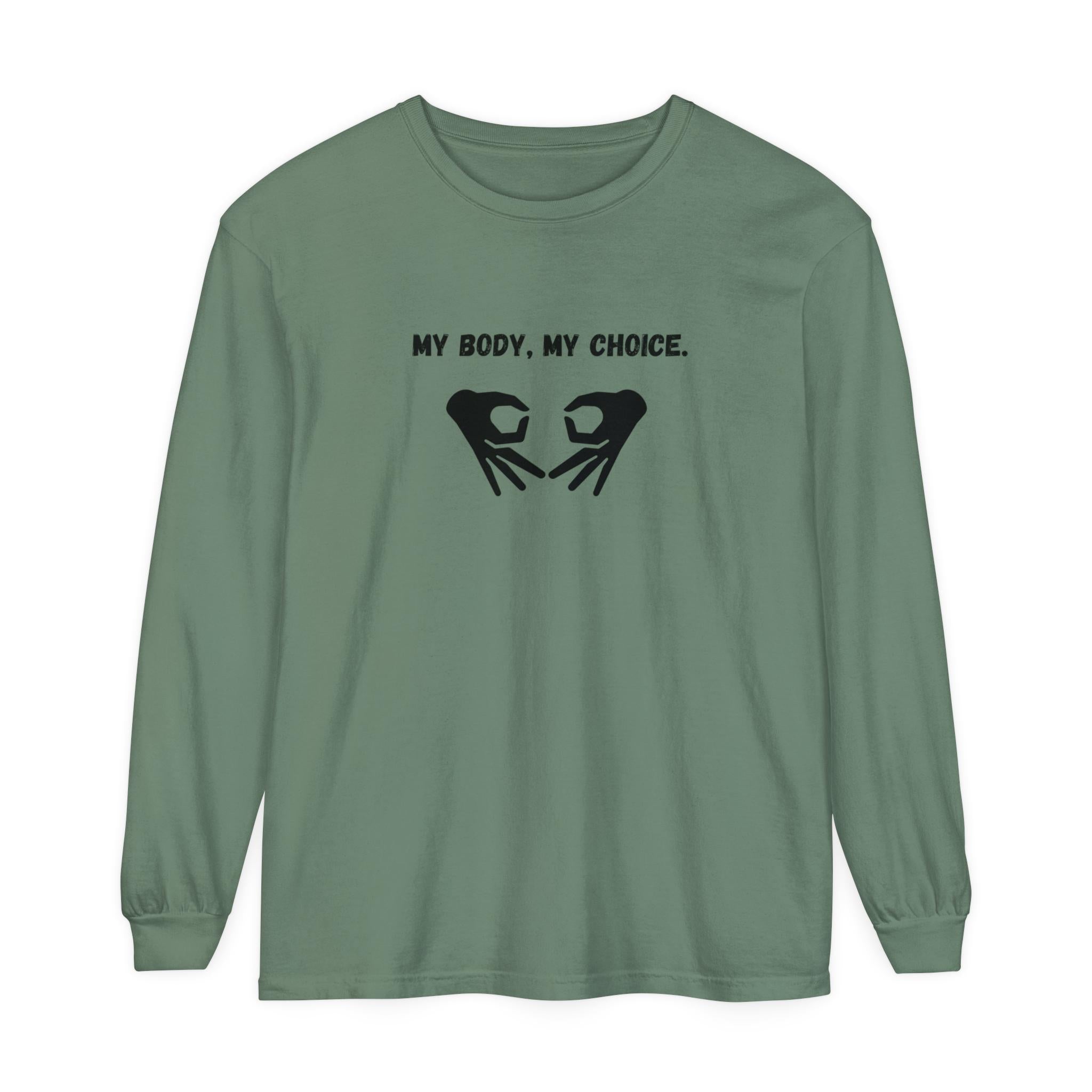 My Body My Choice Sweatshirt - Pro-Choice Feminist Apparel - Women's Rights Activism - Empowerment Clothing