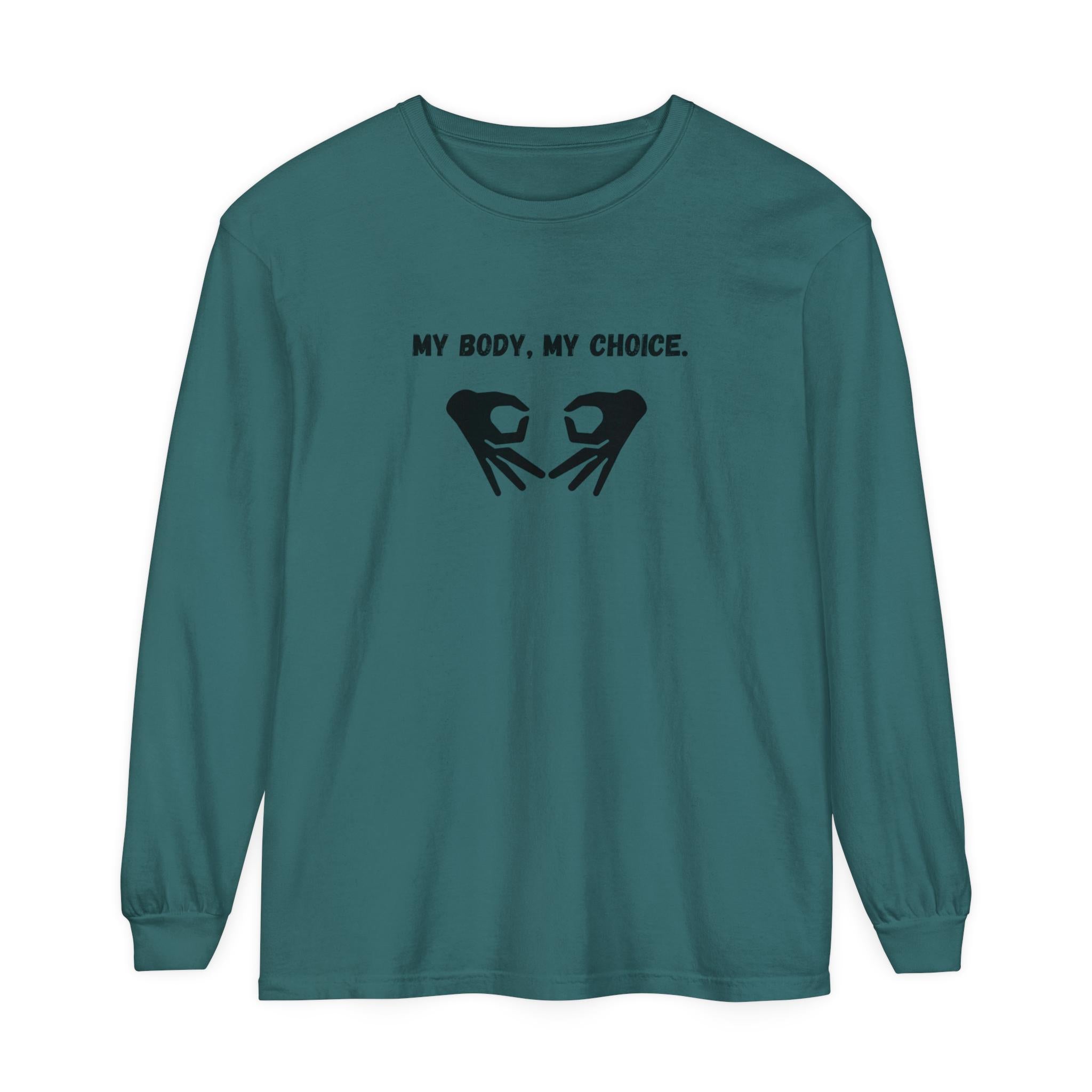 My Body My Choice Sweatshirt - Pro-Choice Feminist Apparel - Women's Rights Activism - Empowerment Clothing
