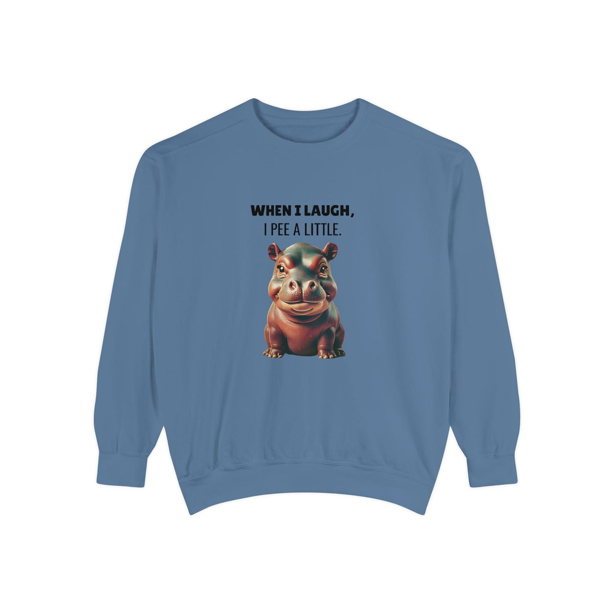 Laughing So Hard I Peed a Little - Funny Saying - Ideal for Gifting - Humor Hippo Moo Deng Sweater Print