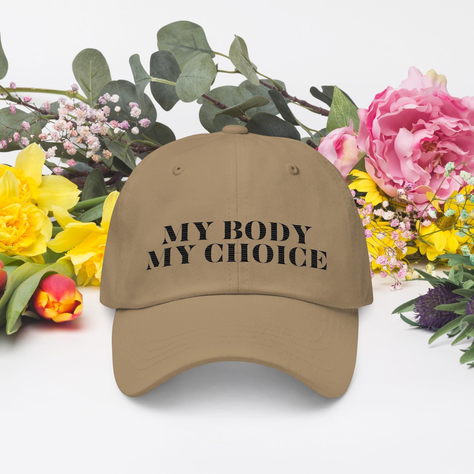 Women&#39;s Rights Embroidered Hat - My Body My Choice Empowered Hat