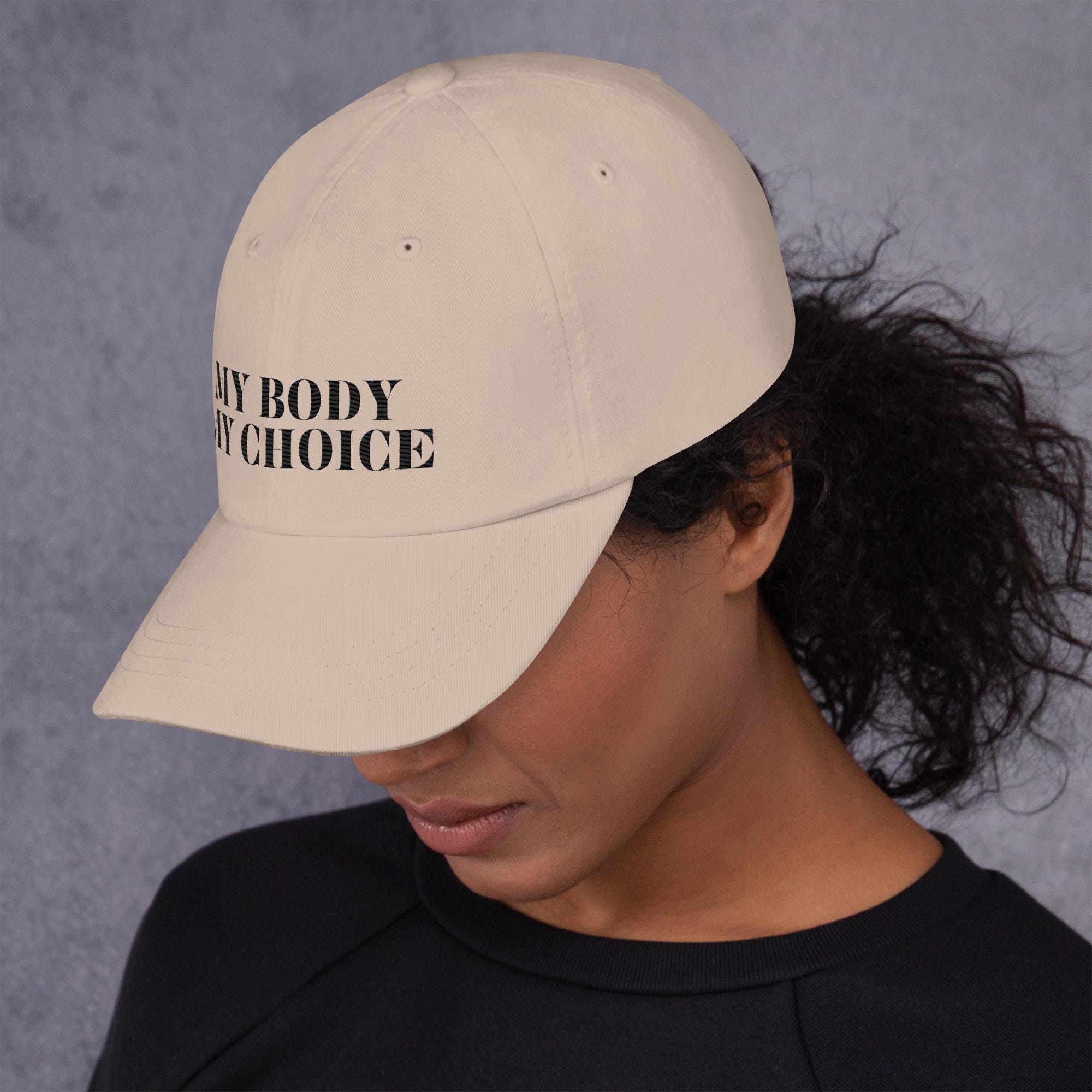 Women&#39;s Rights Embroidered Hat - My Body My Choice Empowered Hat