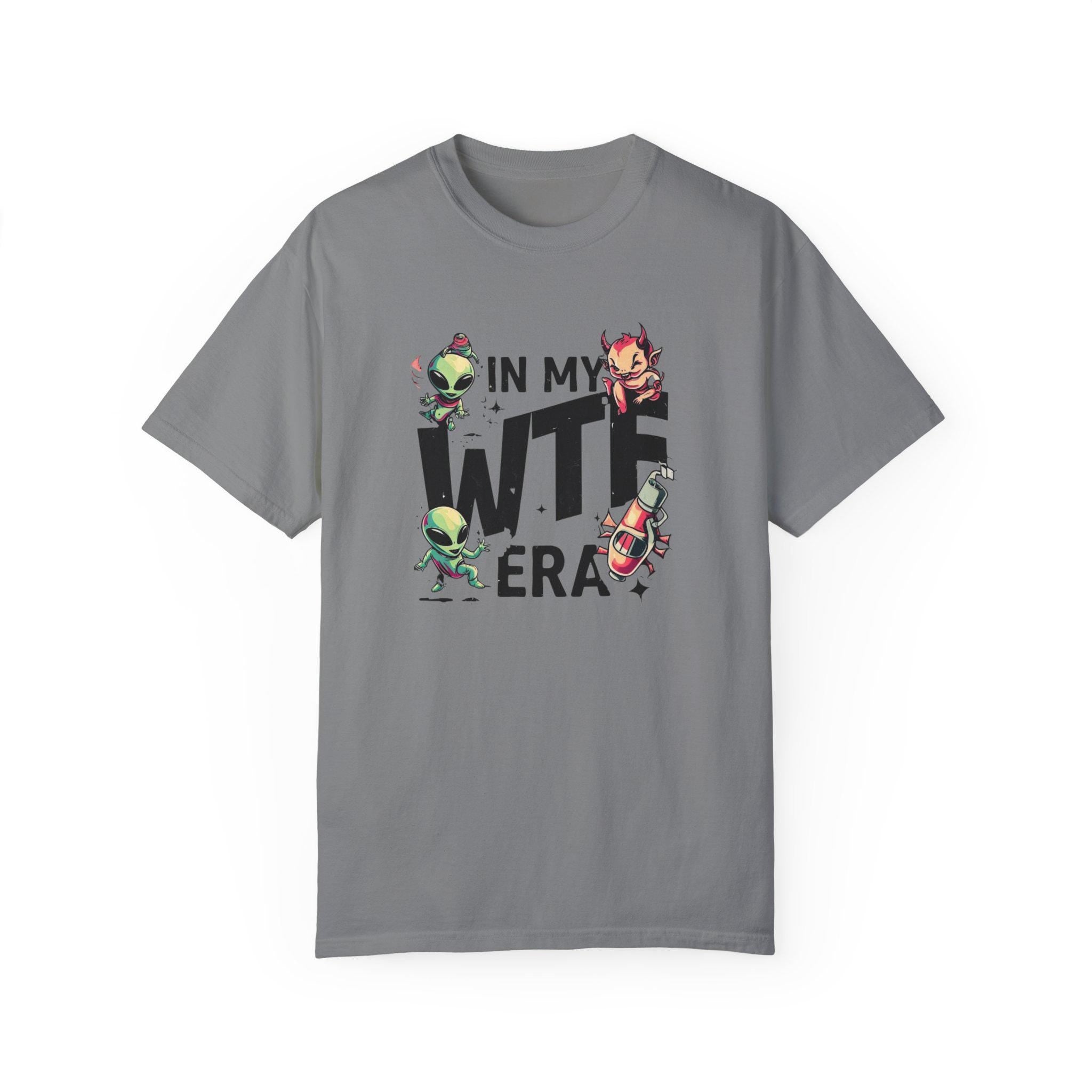 Humorous Alien Conspiracy Theory Tee - Anti-War Message - Fun and Quirky In My WTF Era Design