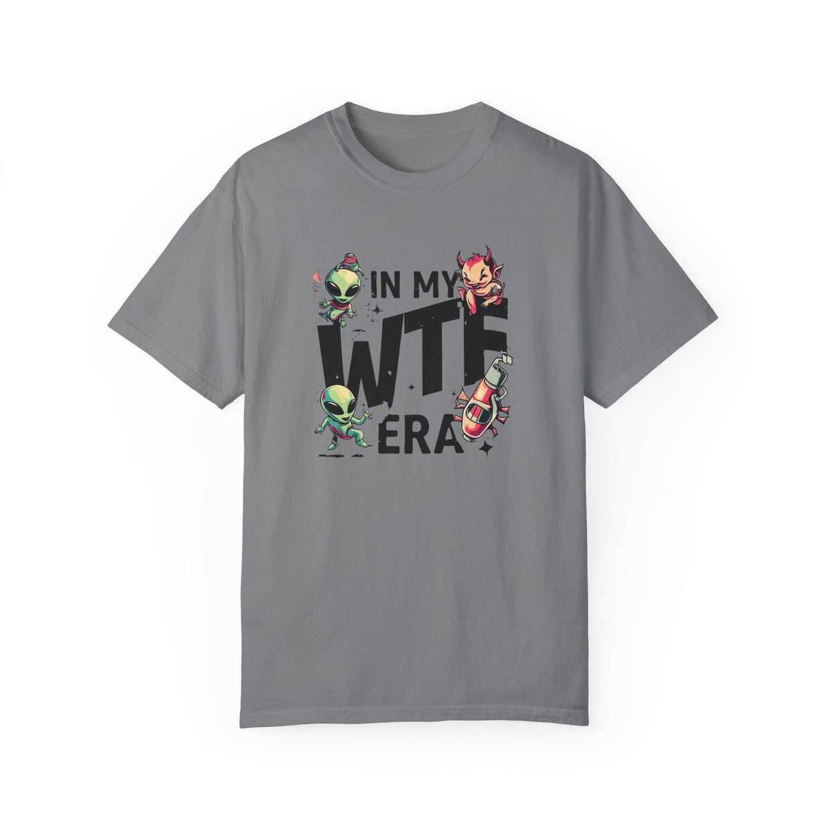 Humorous Alien Conspiracy Theory Tee - Anti-War Message - Fun and Quirky In My WTF Era Design