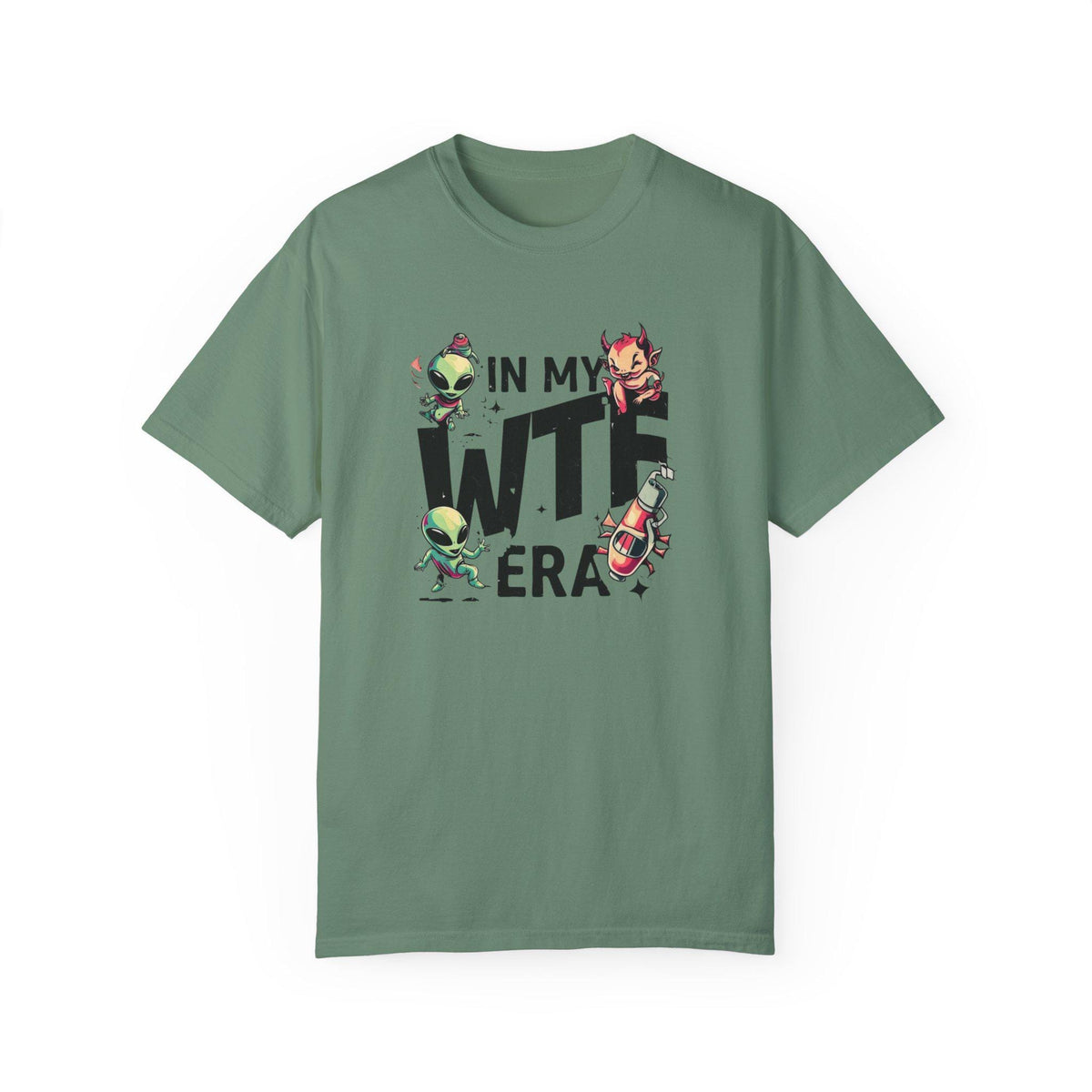 Humorous Alien Conspiracy Theory Tee - Anti-War Message - Fun and Quirky In My WTF Era Design
