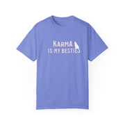 Karma is My Bestie Graphic Tee - Positive Vibes Shirt