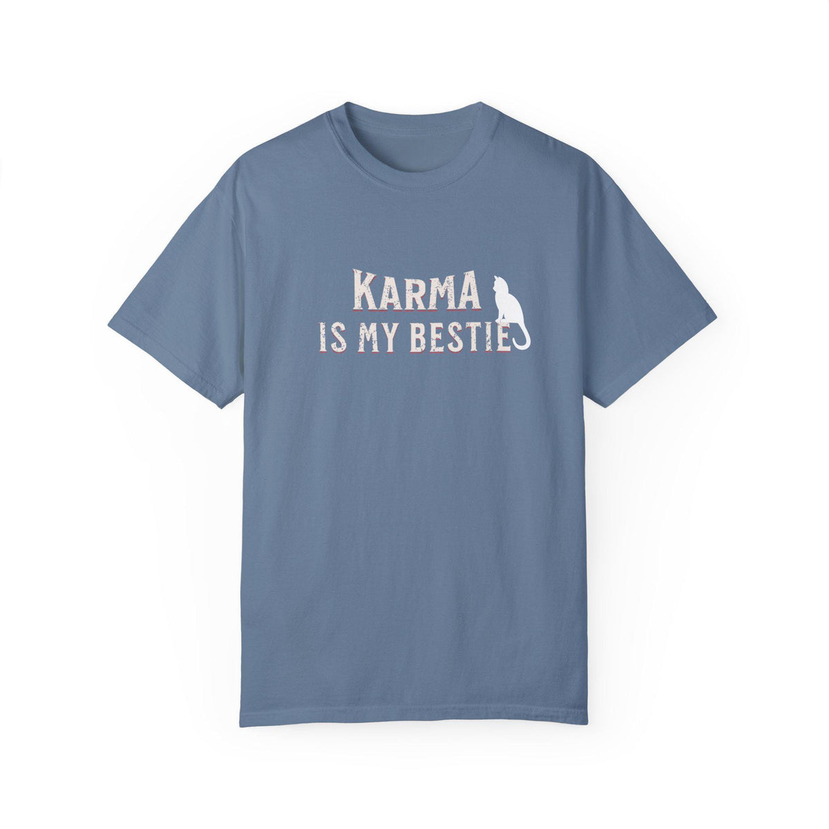 Karma is My Bestie Graphic Tee - Positive Vibes Shirt