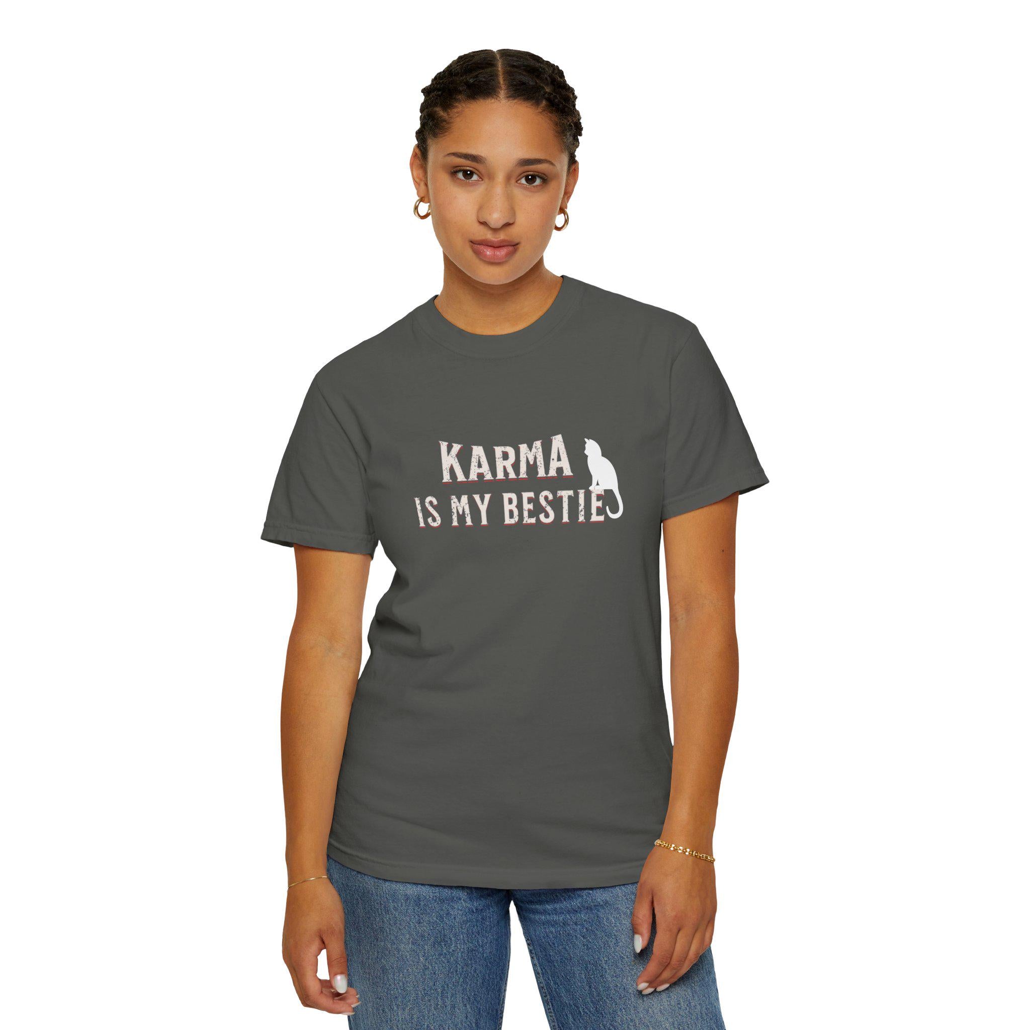 Karma is My Bestie Graphic Tee - Positive Vibes Shirt