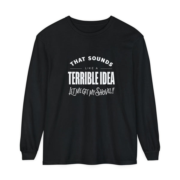 Funny Friend Shirt - Sarcastic Humor Tee - Gift for Best Friend - Hilarious Saying Shirt