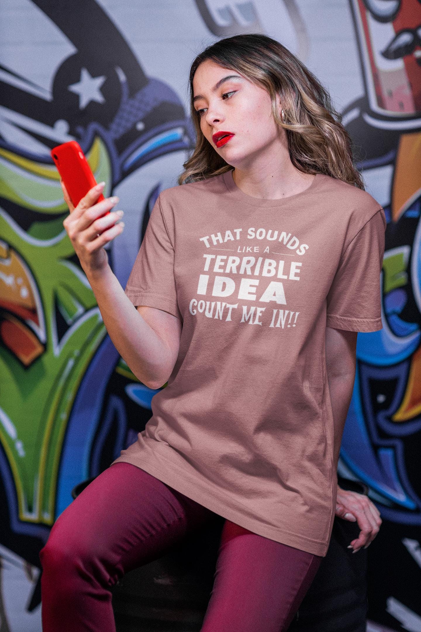 Quirky Quote Print - That Sounds Like a Terrible Idea T-Shirt