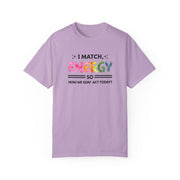 I Match Your Energy Tshirts - Sarcastic Best Friend Tees