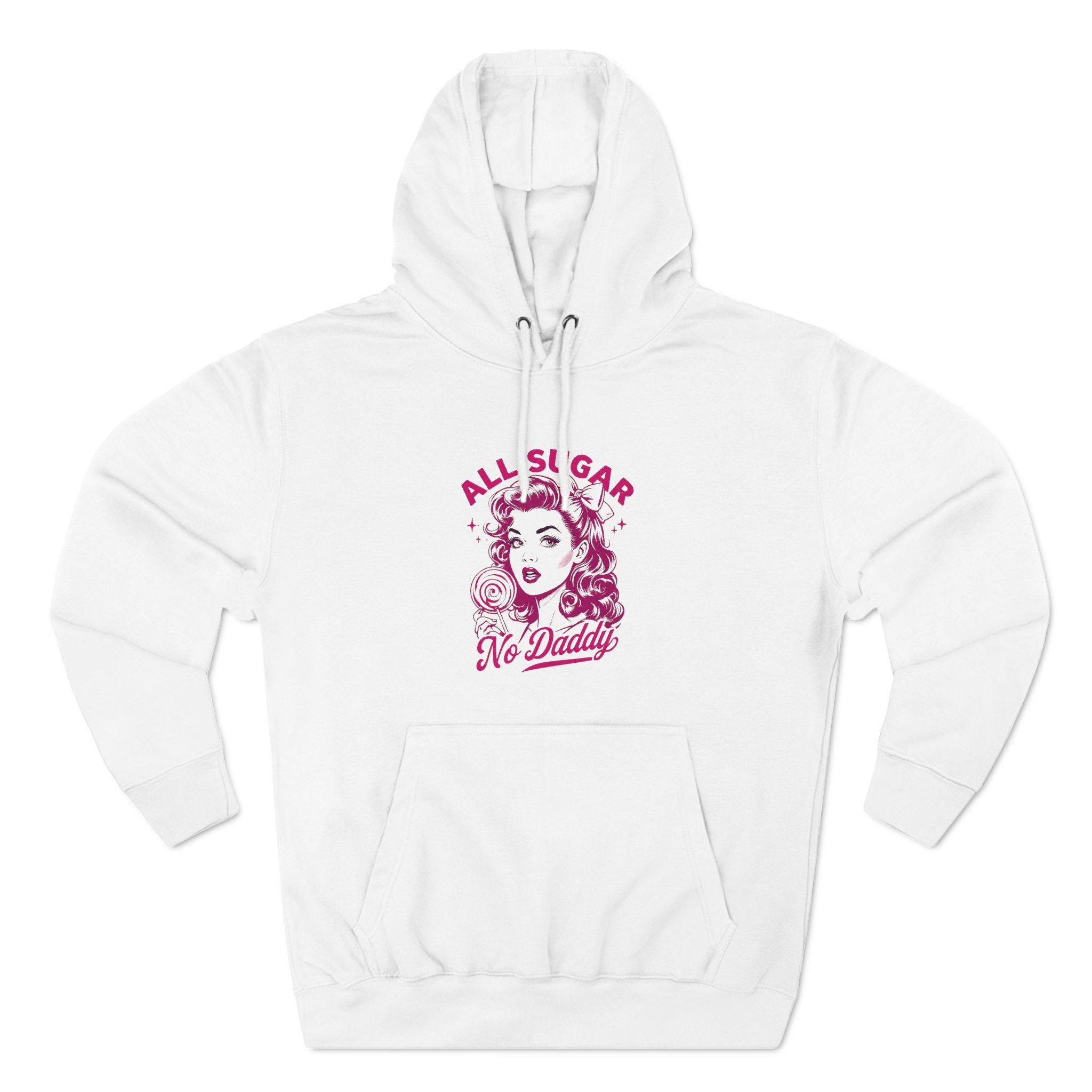 All Sugar No Daddy Vintage Hoodie Design - Independent Woman  - Funny Adult Humor