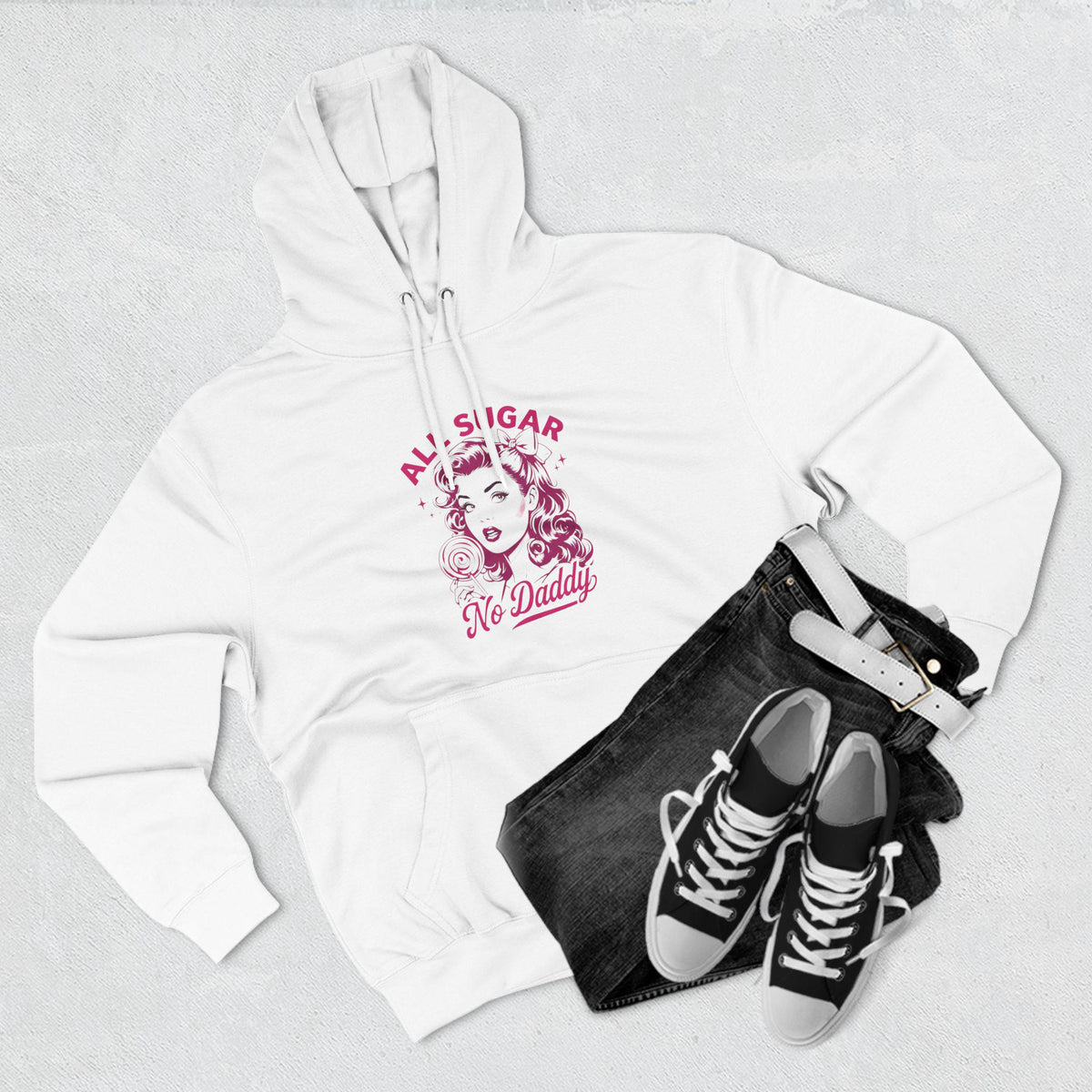 All Sugar No Daddy Vintage Hoodie Design - Independent Woman  - Funny Adult Humor