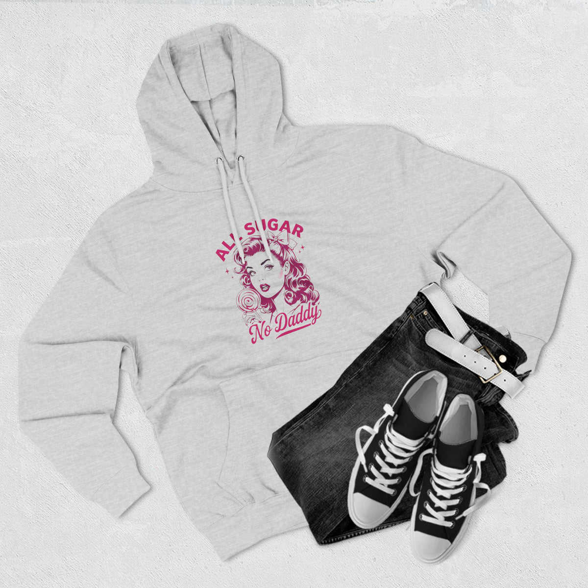 All Sugar No Daddy Vintage Hoodie Design - Independent Woman  - Funny Adult Humor