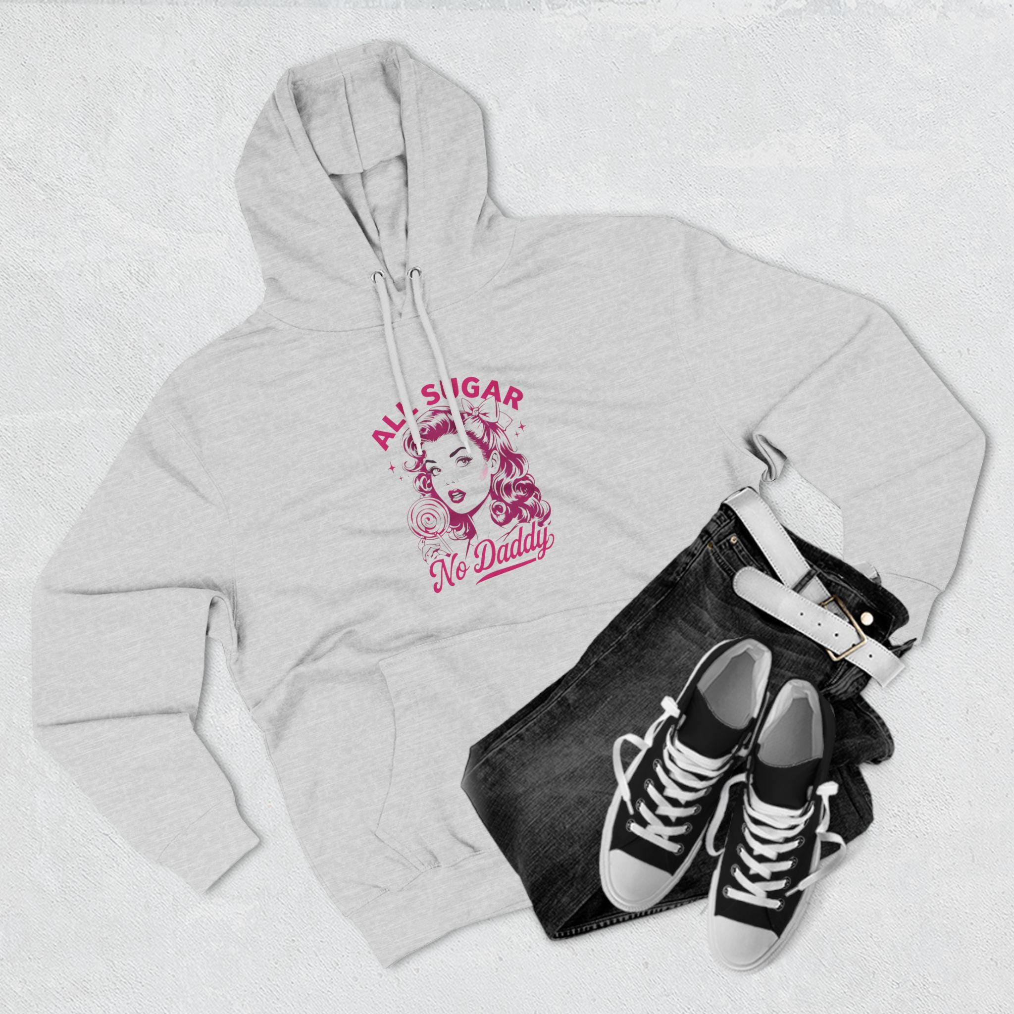 All Sugar No Daddy Vintage Hoodie Design - Independent Woman  - Funny Adult Humor