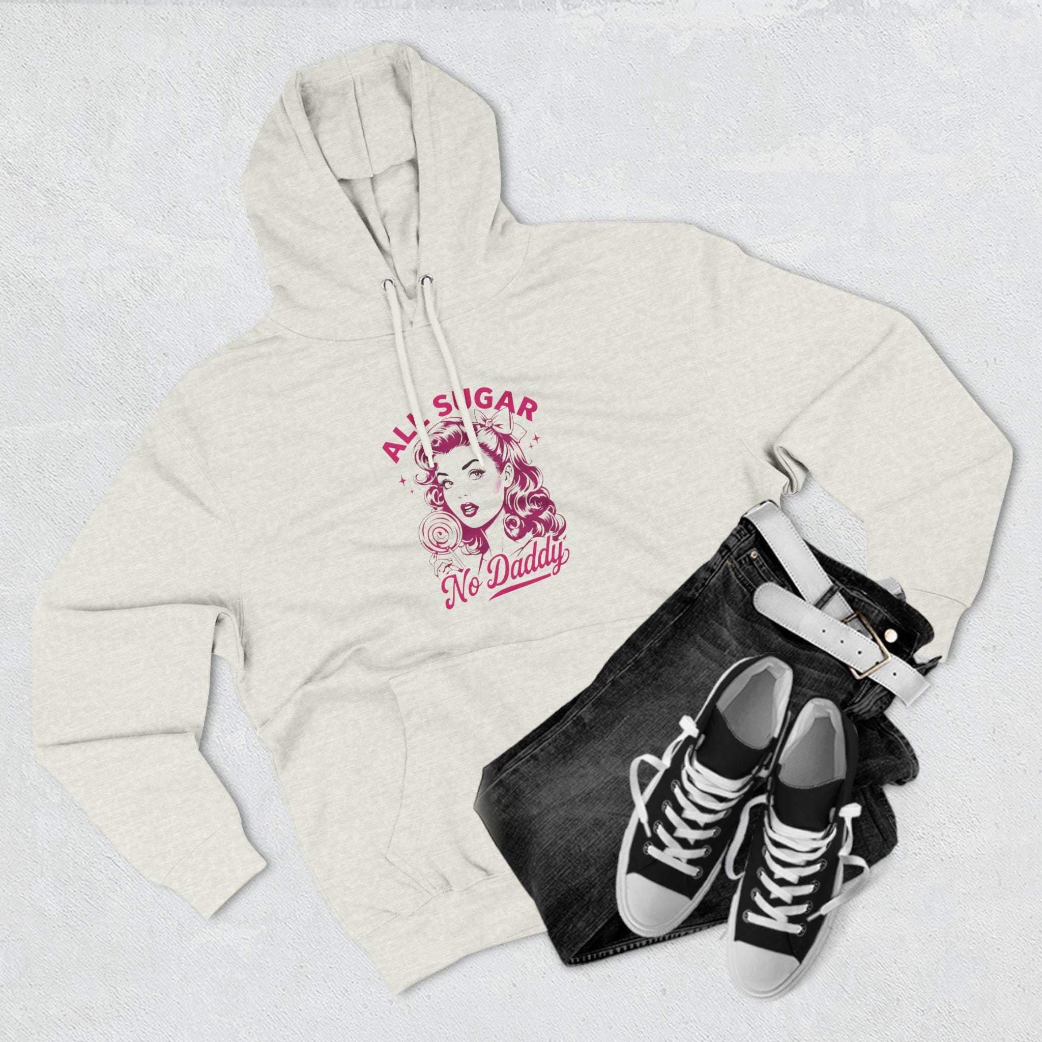 All Sugar No Daddy Vintage Hoodie Design - Independent Woman  - Funny Adult Humor