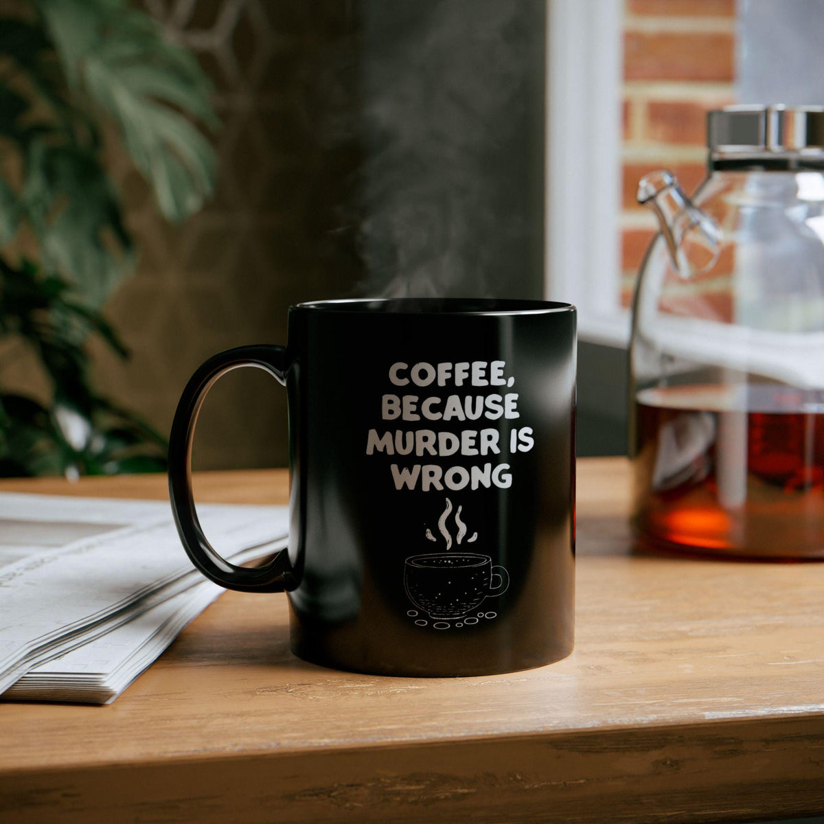 Funny Coffee Mug - Sarcastic Humor Gift - Murder is Wrong Quote