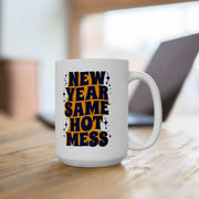New Year Same Old Hot Mess Mug, 2025 Gift for Coffee Lovers