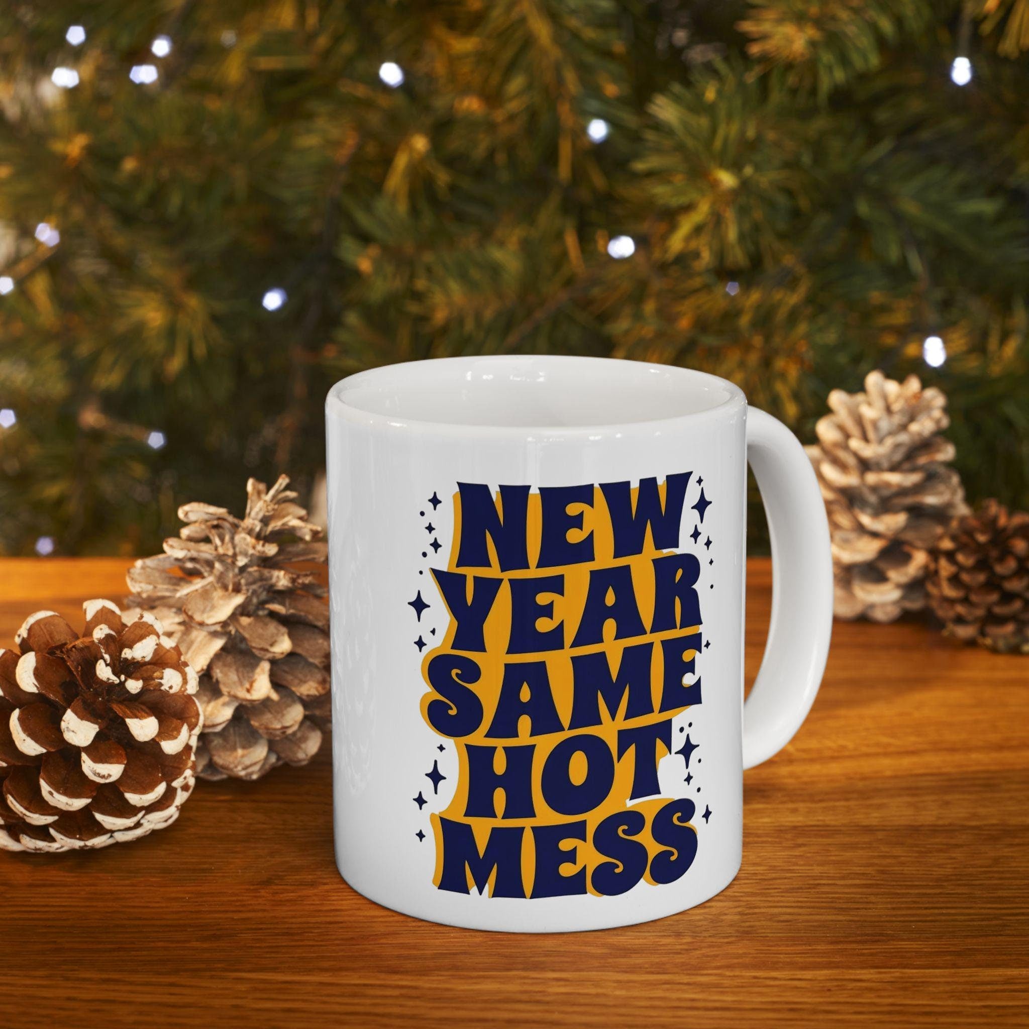 New Year Same Old Hot Mess Mug, 2025 Gift for Coffee Lovers