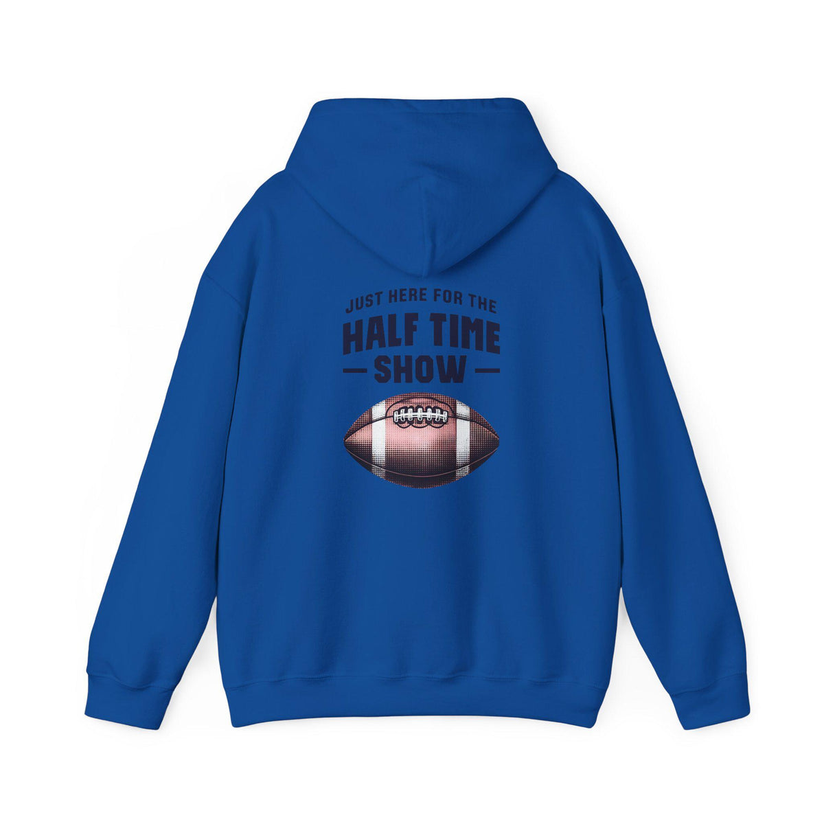 Half Time Show Hoodie - Customizable Sports Apparel - Perfect for Game Day - Unisex Fit