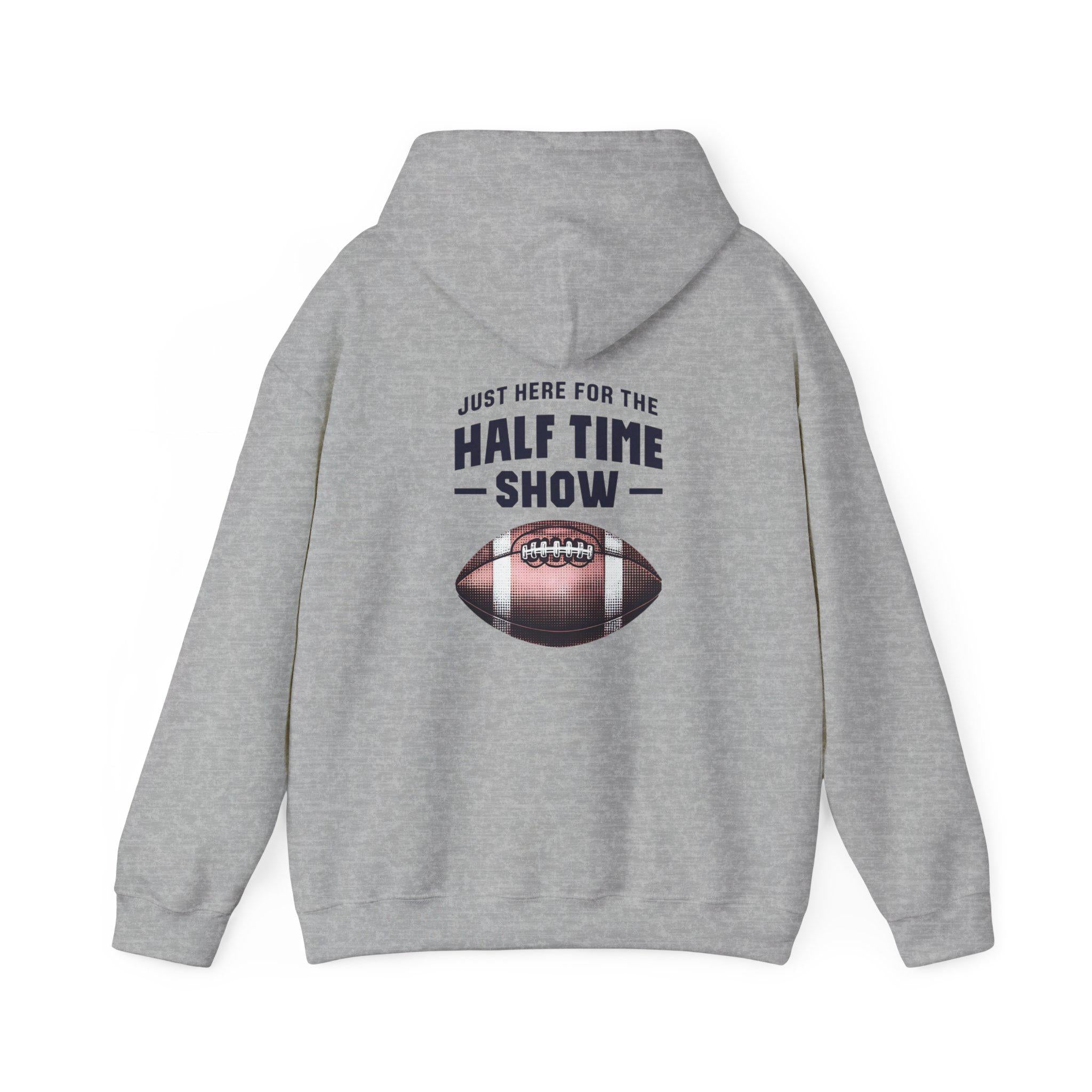 Half Time Show Hoodie - Customizable Sports Apparel - Perfect for Game Day - Unisex Fit