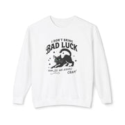 Bad Luck Black Cat Shirt - Cat Mom Sweatshirt - Funny Cat Lover Gift - Unique Black Cat Apparel