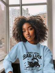 Bad Luck Black Cat Shirt - Cat Mom Sweatshirt - Funny Cat Lover Gift - Unique Black Cat Apparel