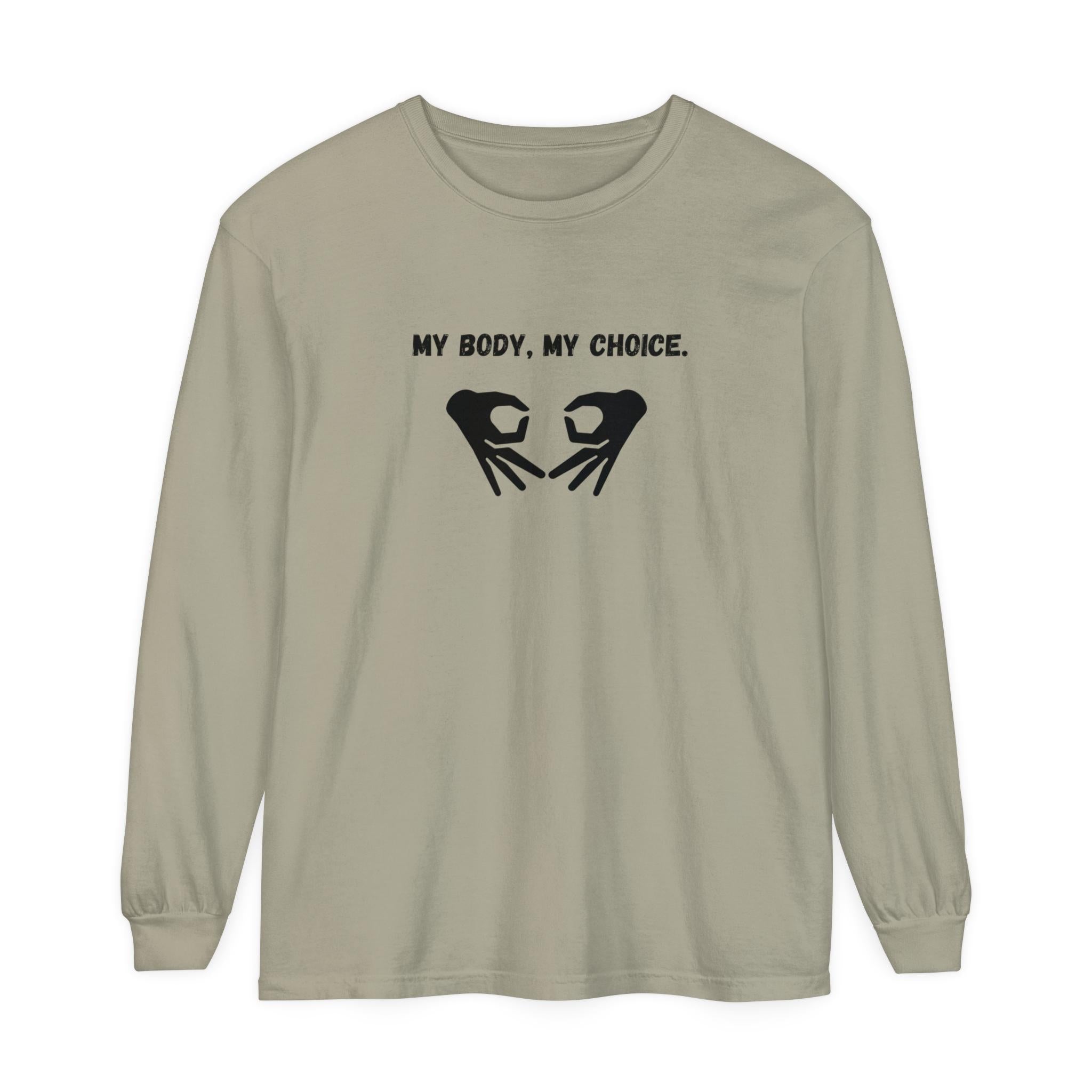 My Body My Choice Sweatshirt - Pro-Choice Feminist Apparel - Women's Rights Activism - Empowerment Clothing