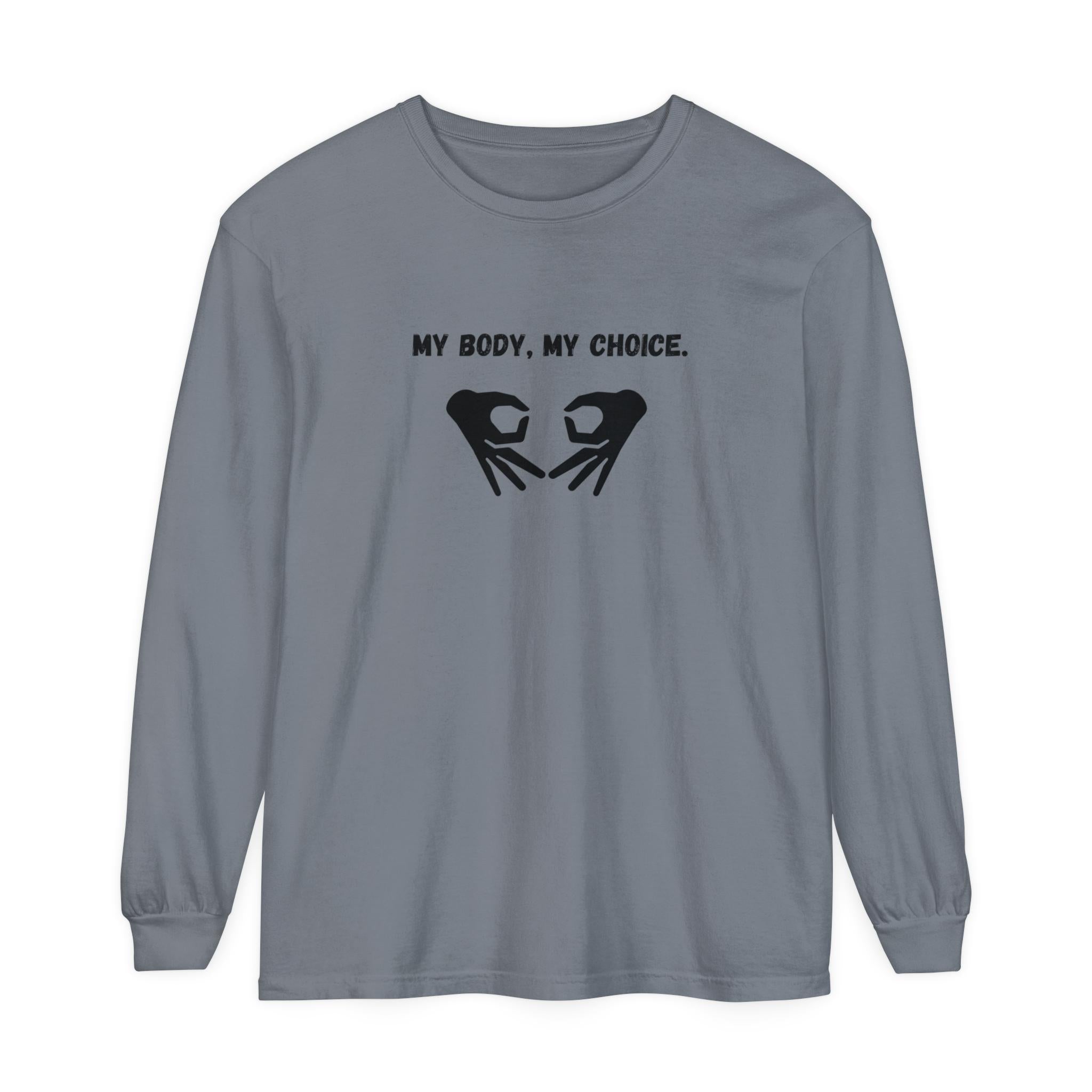 My Body My Choice Sweatshirt - Pro-Choice Feminist Apparel - Women's Rights Activism - Empowerment Clothing