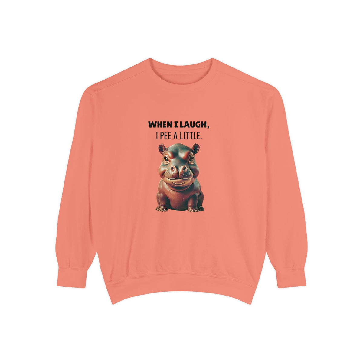 Laughing So Hard I Peed a Little - Funny Saying - Ideal for Gifting - Humor Hippo Moo Deng Sweater Print