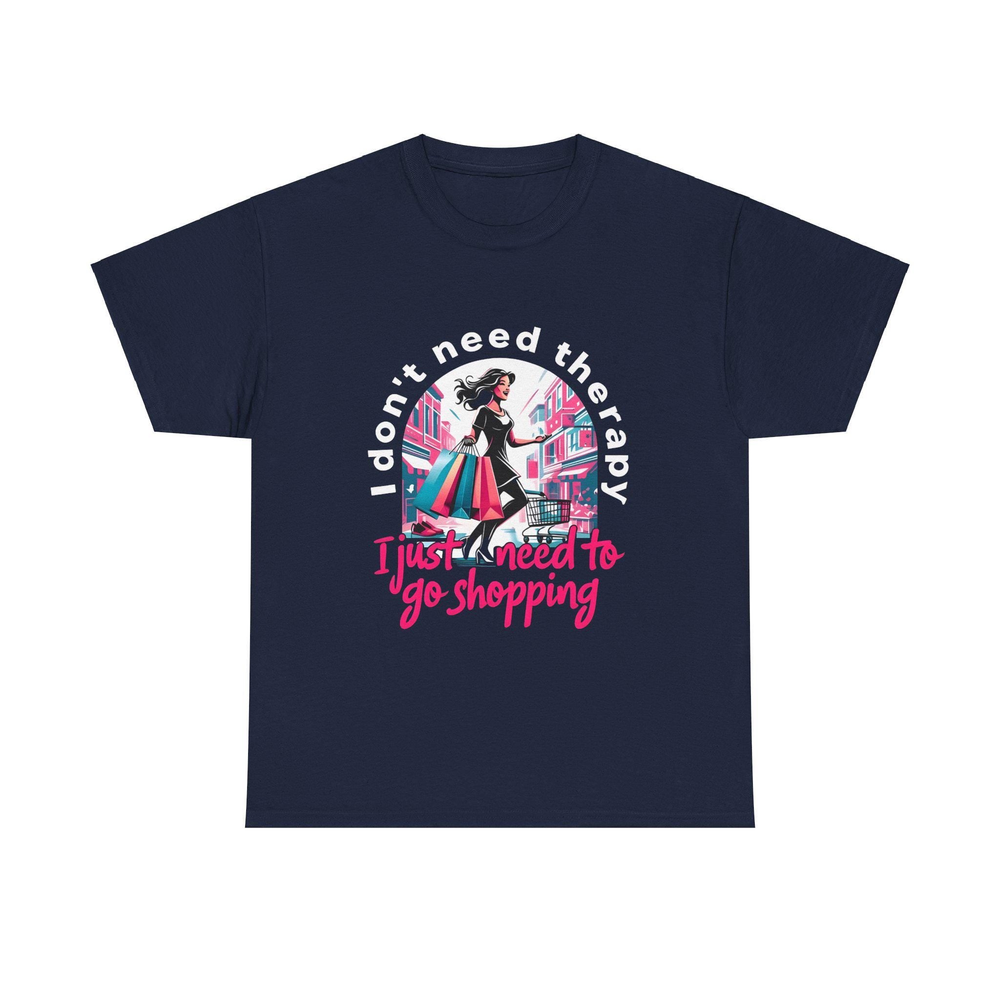 Shopping Enthusiast Tee,  Mental Health Shirt, Quirky Shopping Shirt, Perfect for Birthdays, Retail Therapy