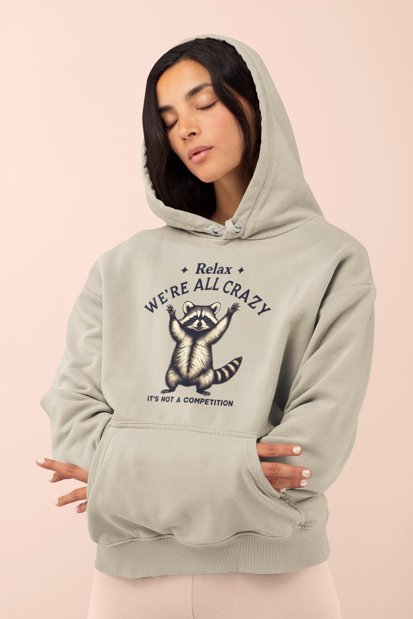 Funny Racoon -  Relax We're All Crazy It's Not A Competition  - Vintage Graphic Tee
