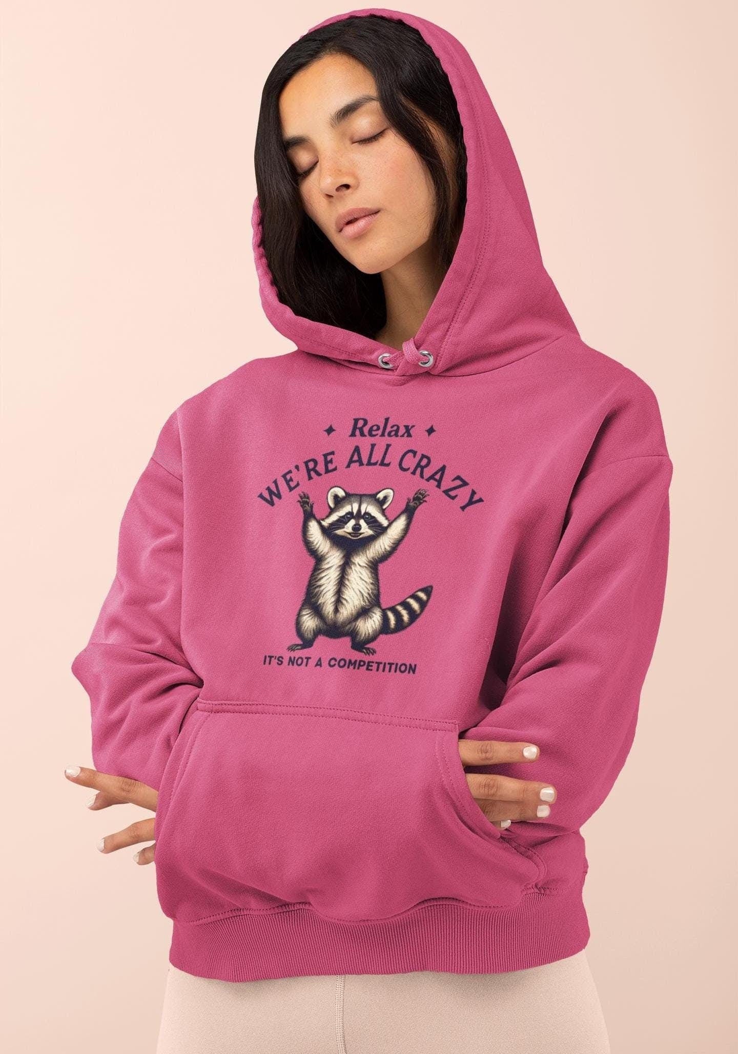 Funny Racoon -  Relax We&#39;re All Crazy It&#39;s Not A Competition  - Vintage Graphic Tee