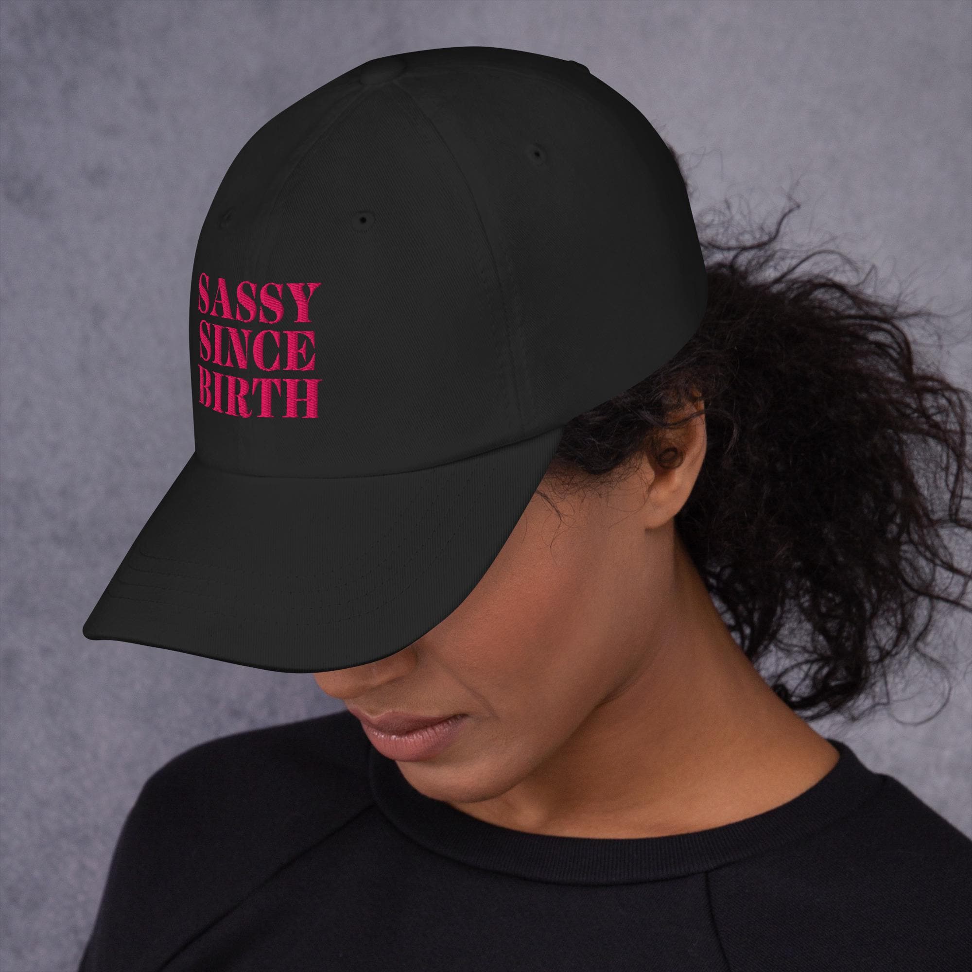 Sassy Since Birth Embroidered Cap - Trendy Women's Hat